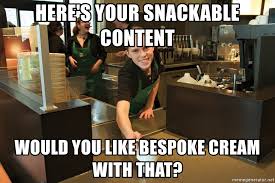 snackable content meme at starbucks